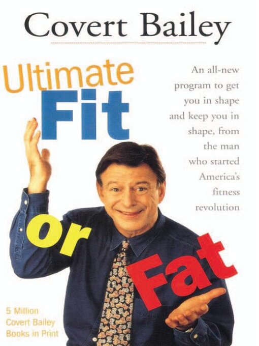 Title details for The Ultimate Fit Or Fat by Covert Bailey - Available